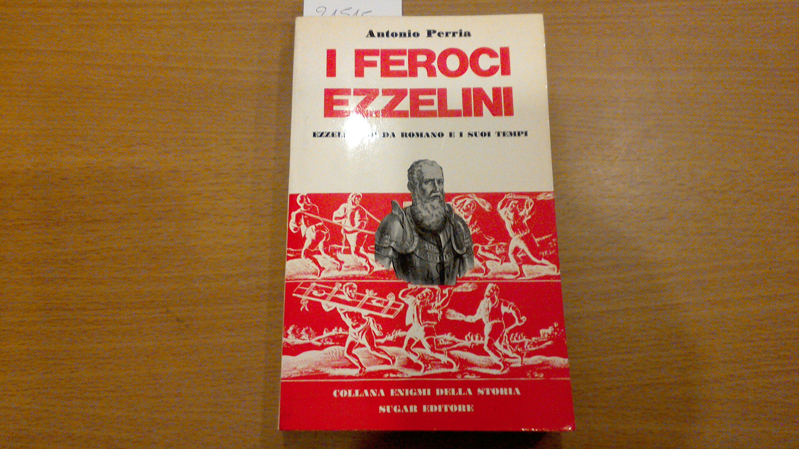 I feroci Ezzelini - Ezzelino III da Romano e i …