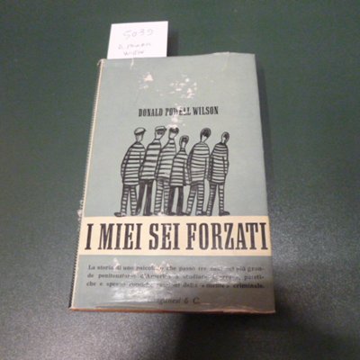 I miei sei forzati