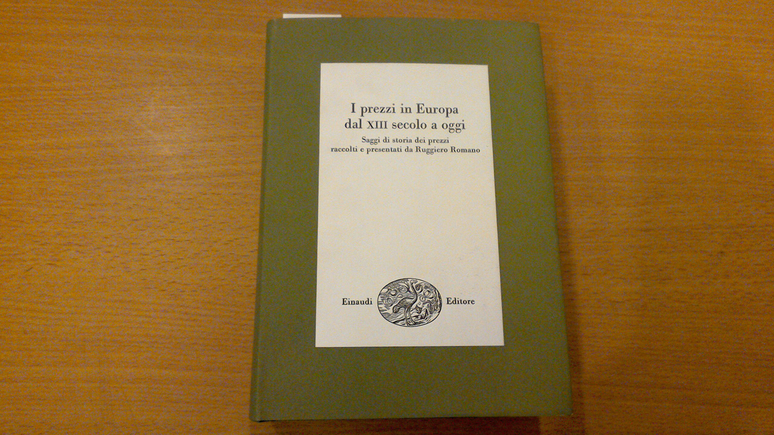 I prezzi in Europa dal XIII secolo a oggi