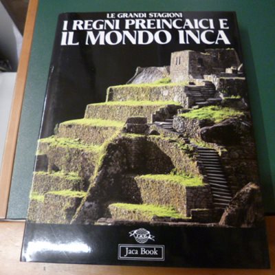 I regni preincaici e il mondo inca