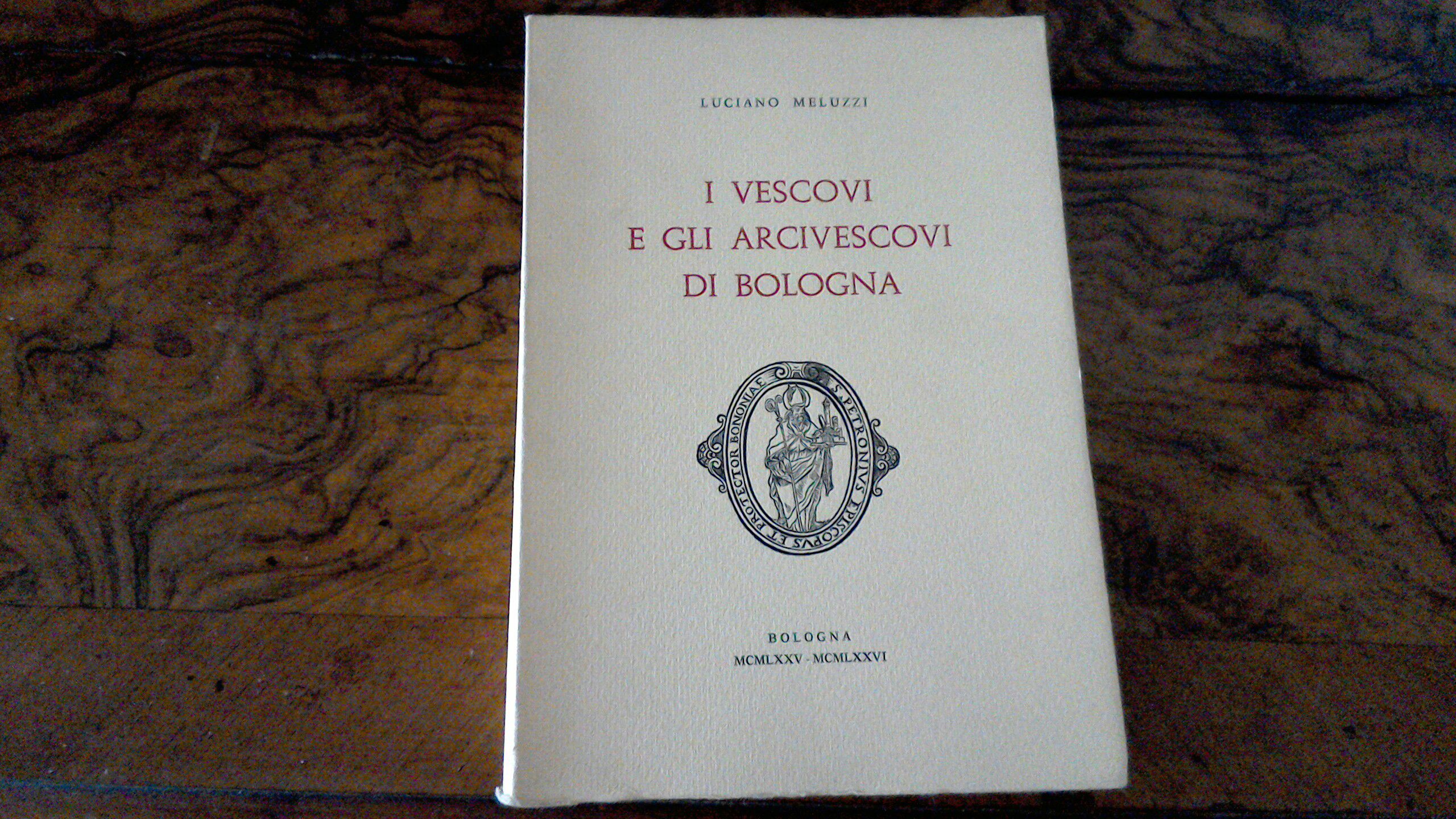 I vescovi e gli arcivescovi di Bologna