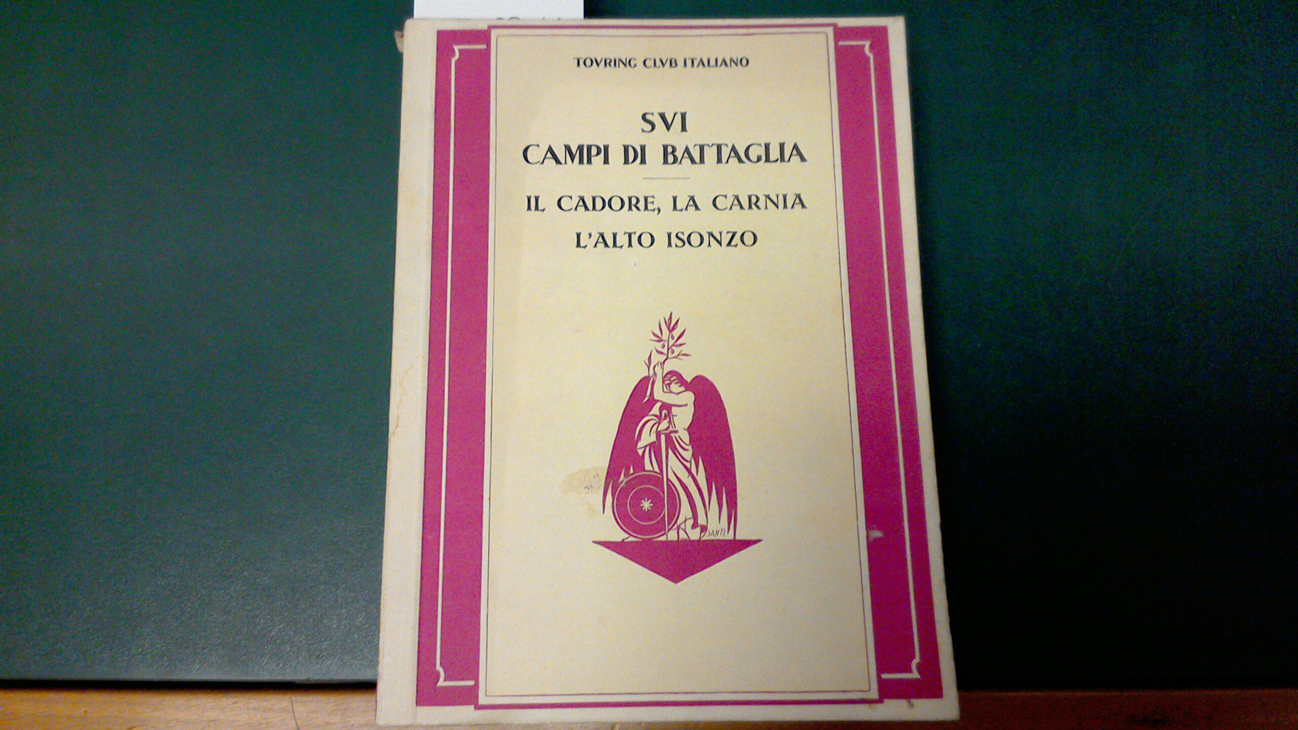 Il Cadore, la Carnia, l'alto Isonzo