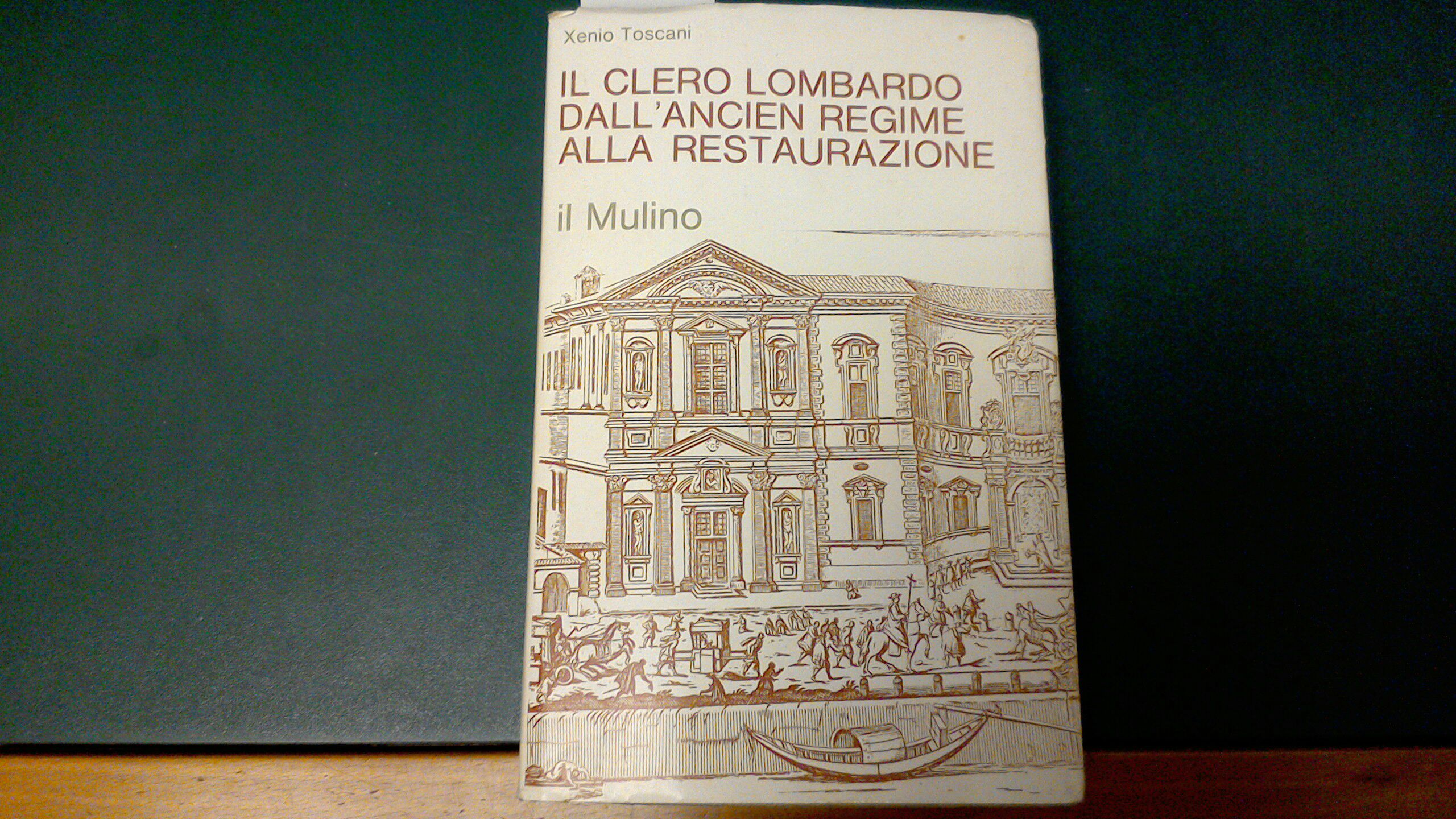 Il clero lombardo dall'Ancien Regime alla Restaurazione