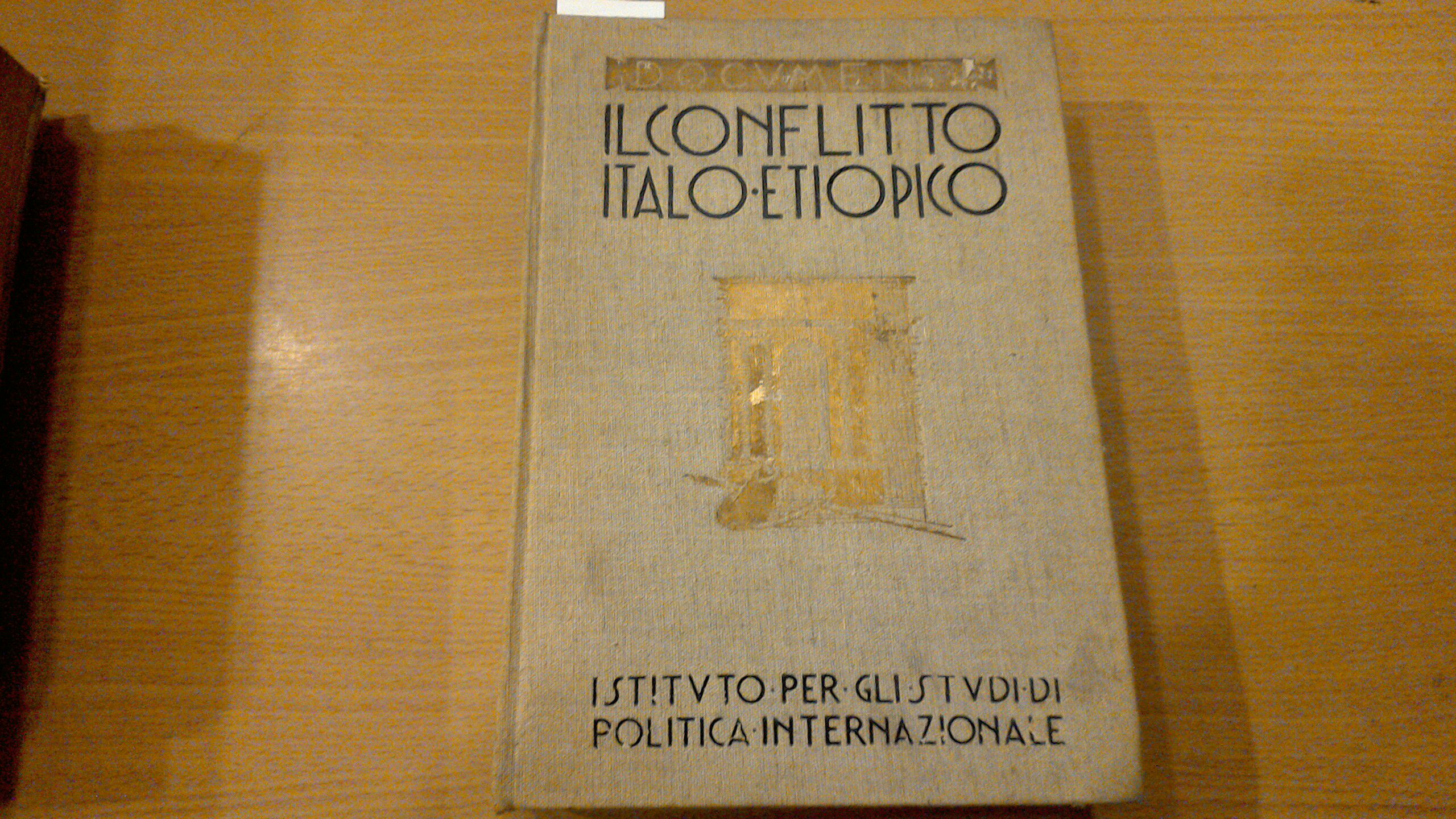 Il conflitto italo-etiopico - documenti - volume primo