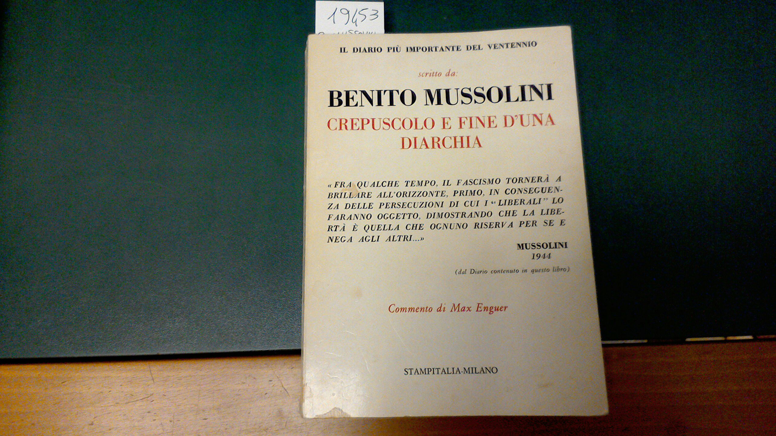 Il diario di Benito Mussolini - il più importante del …