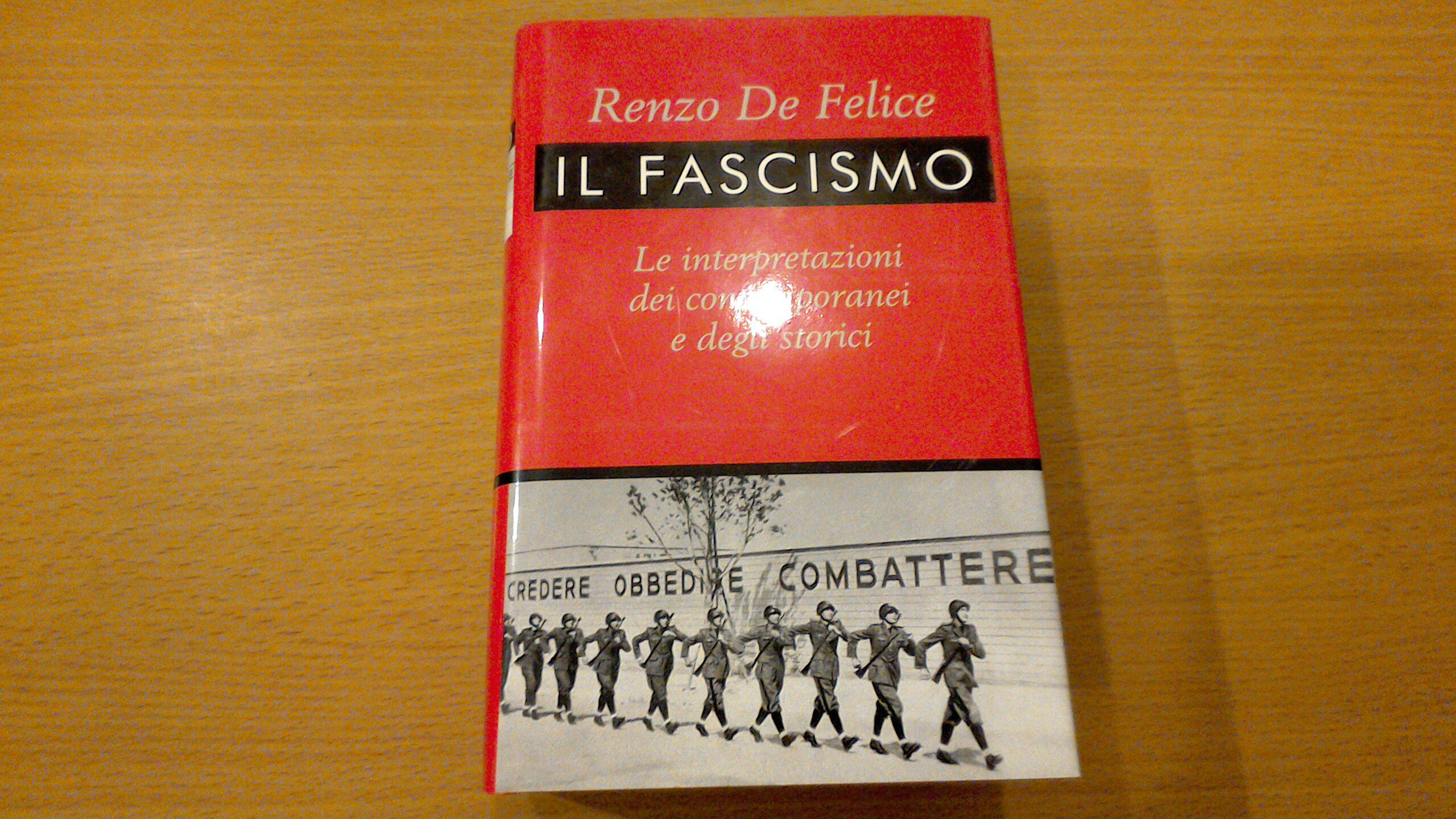 Il fascismo - le interpretazioni dei contemporanei e degli storici