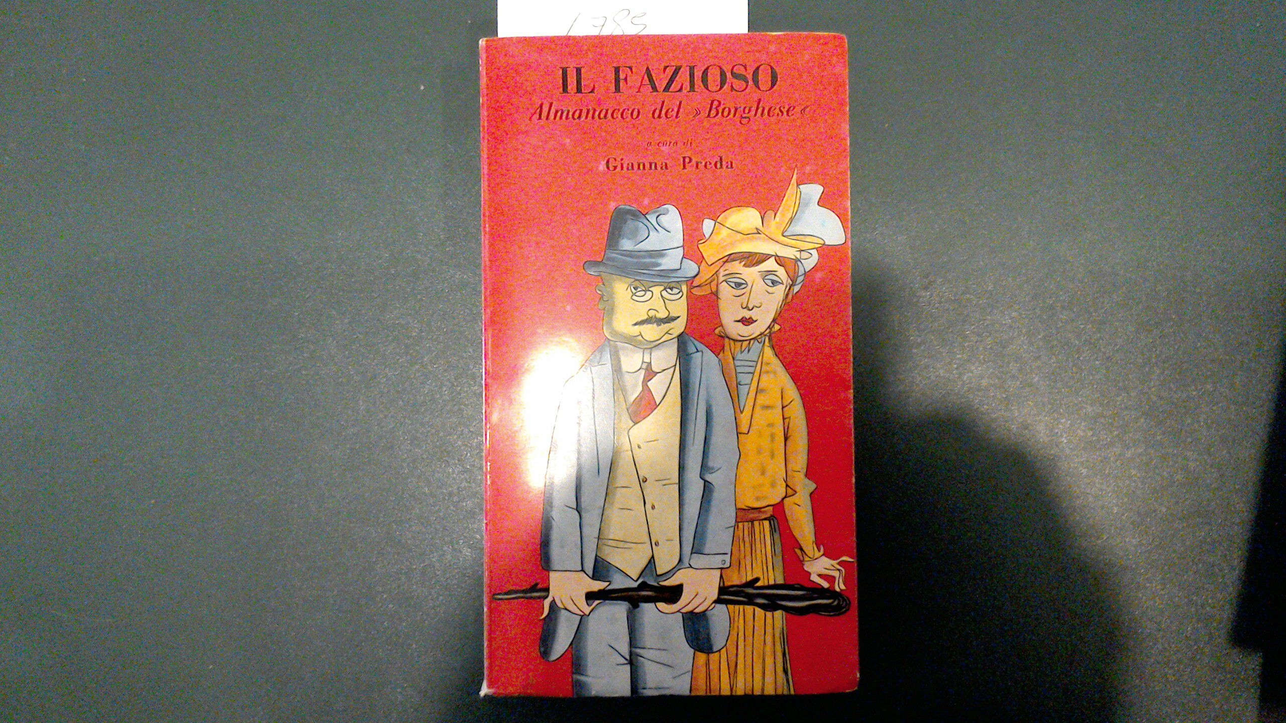 Il fazioso - almanacco del "Borghese"