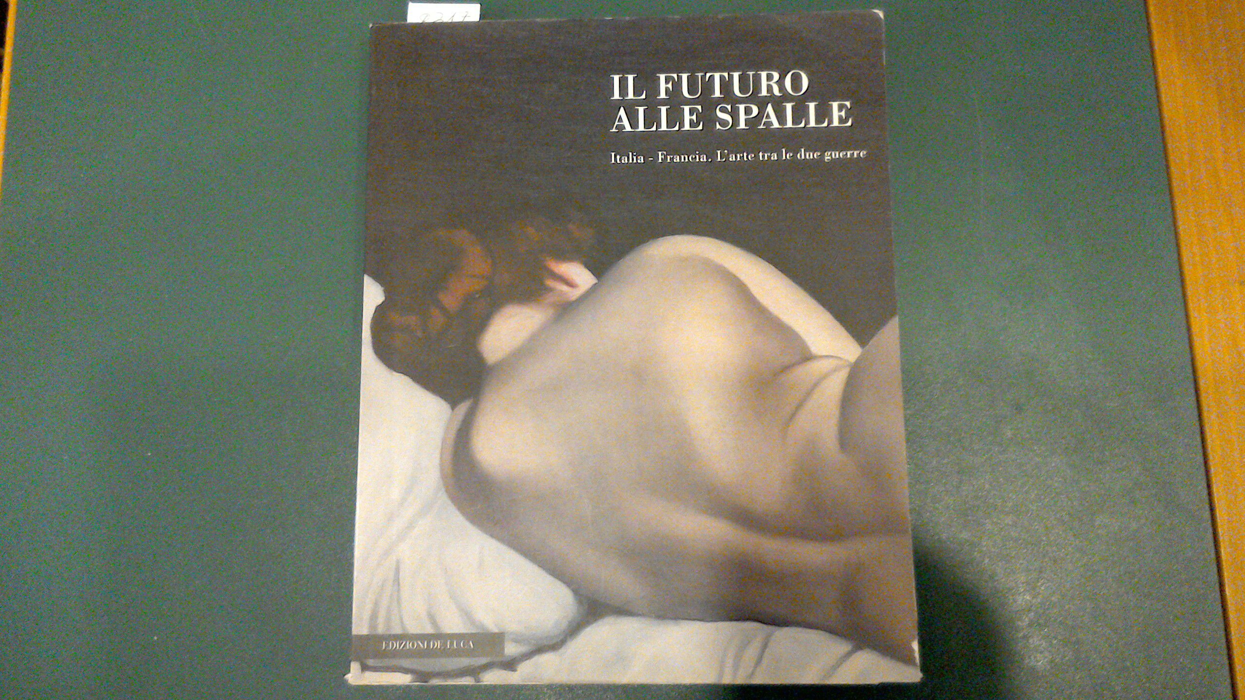 Il Futuro alle spalle - Italia Francia. L'arte tra le …