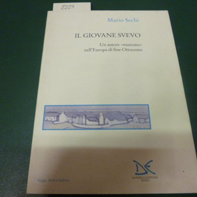 Il giovane Svevo - un autore "mancato" nell'Europa di fine …