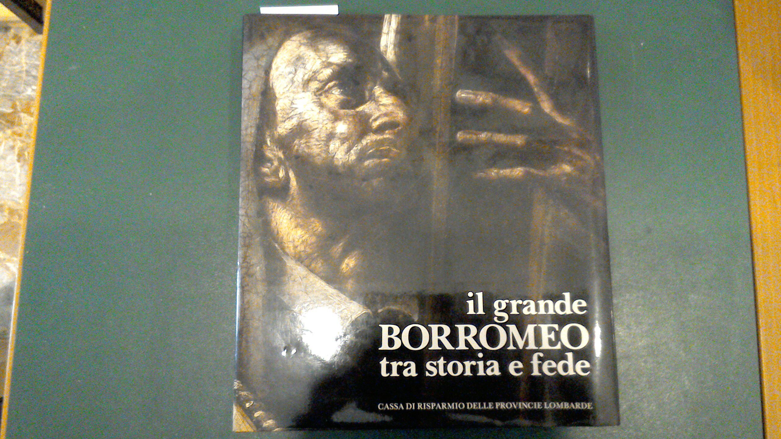 Il grande Borromeo tra storia e fede