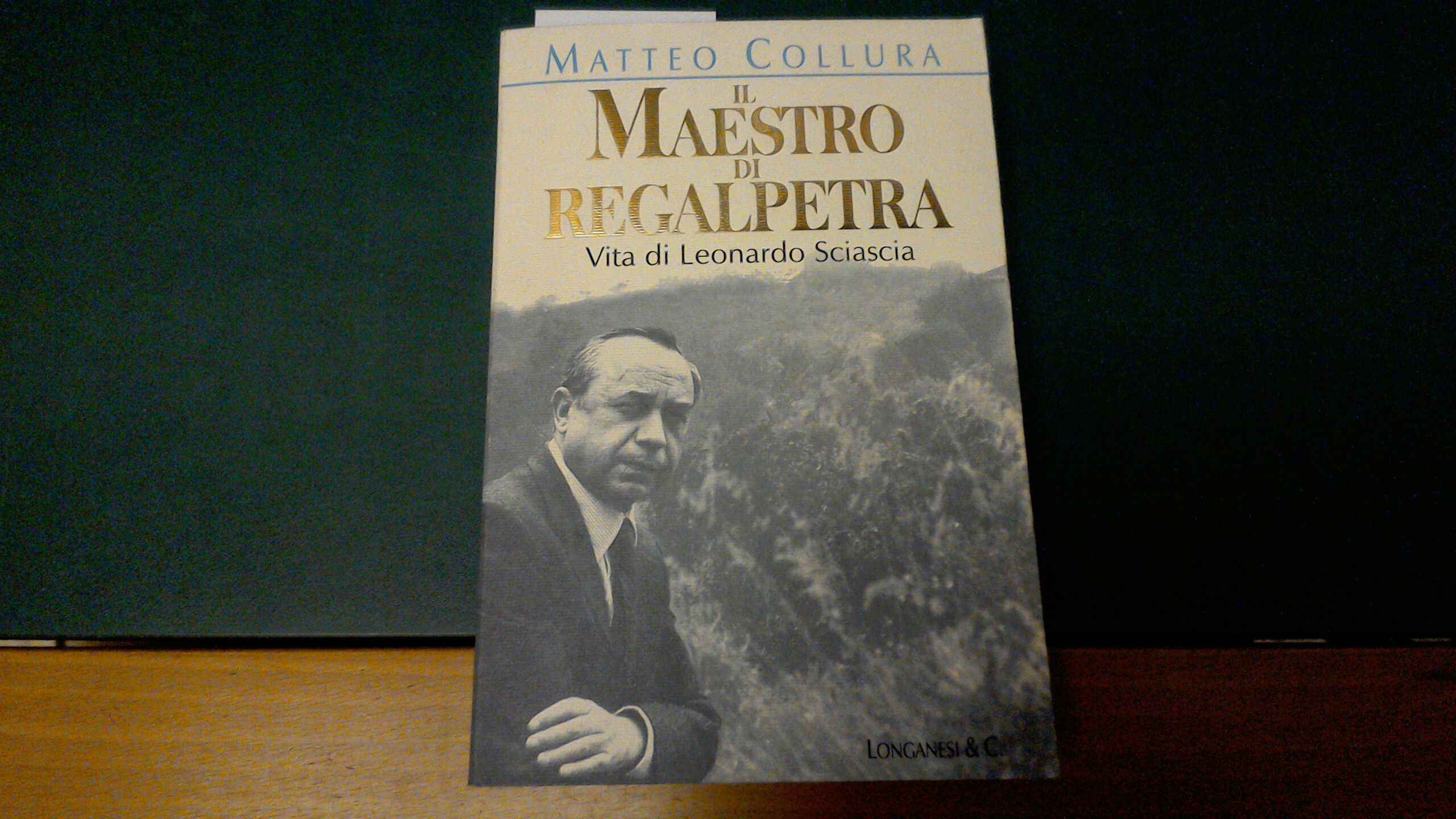 Il maestro di Regalpetra - vita di Leonardo Sciascia