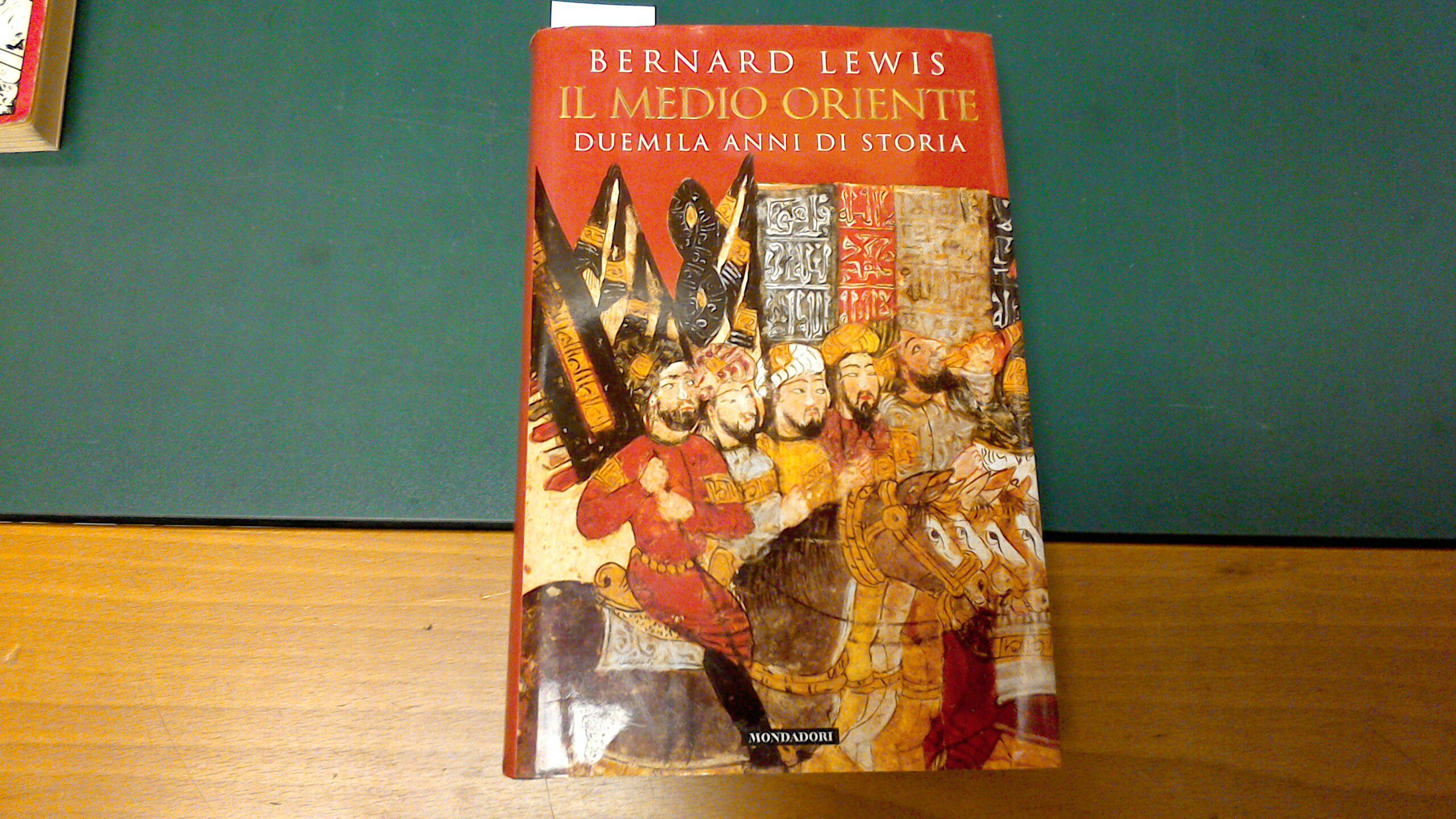 Il Medio Oriente - duemila anni di storia