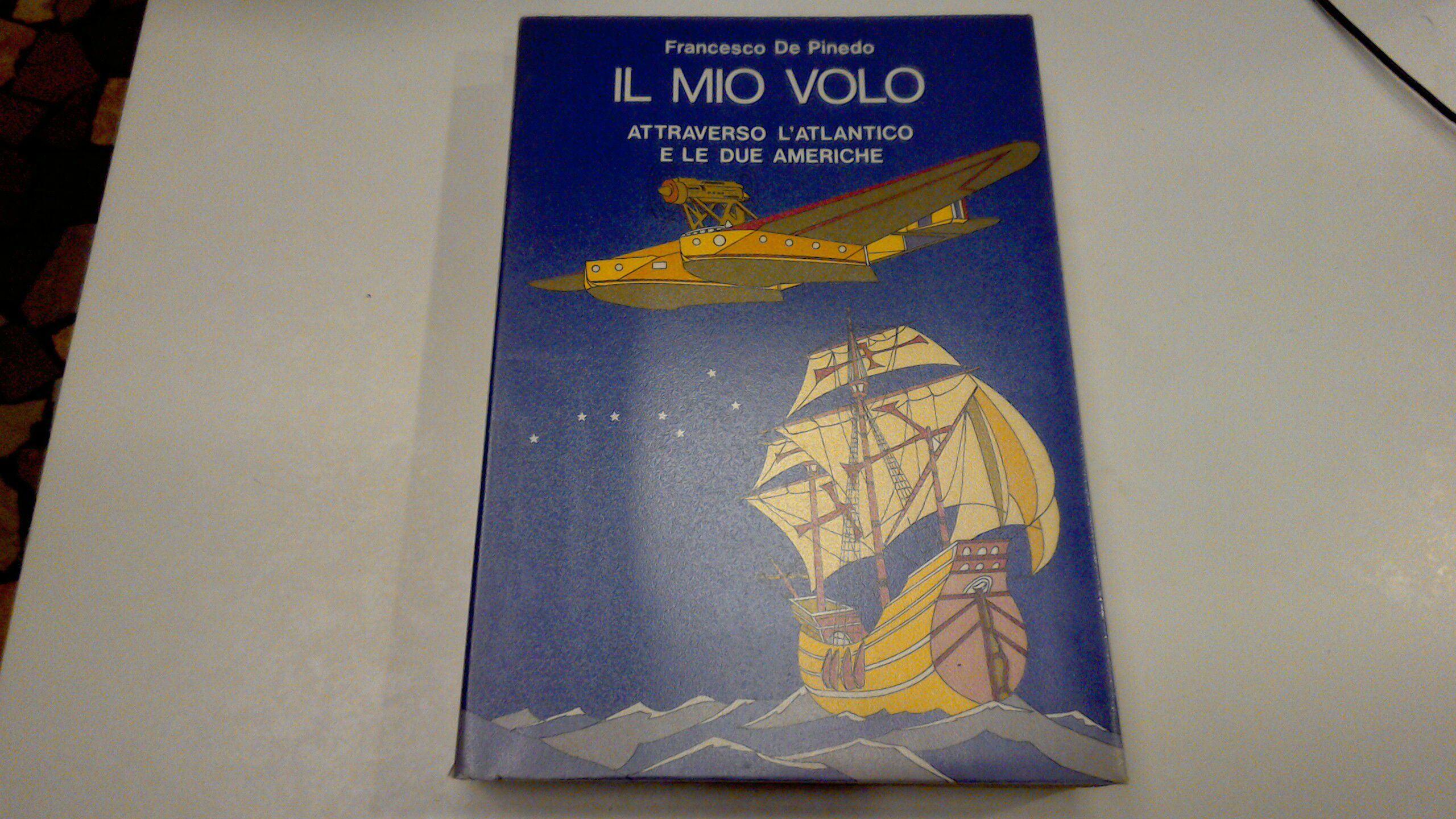 Il mio volo attraverso l'Atlantico e le due Americhe