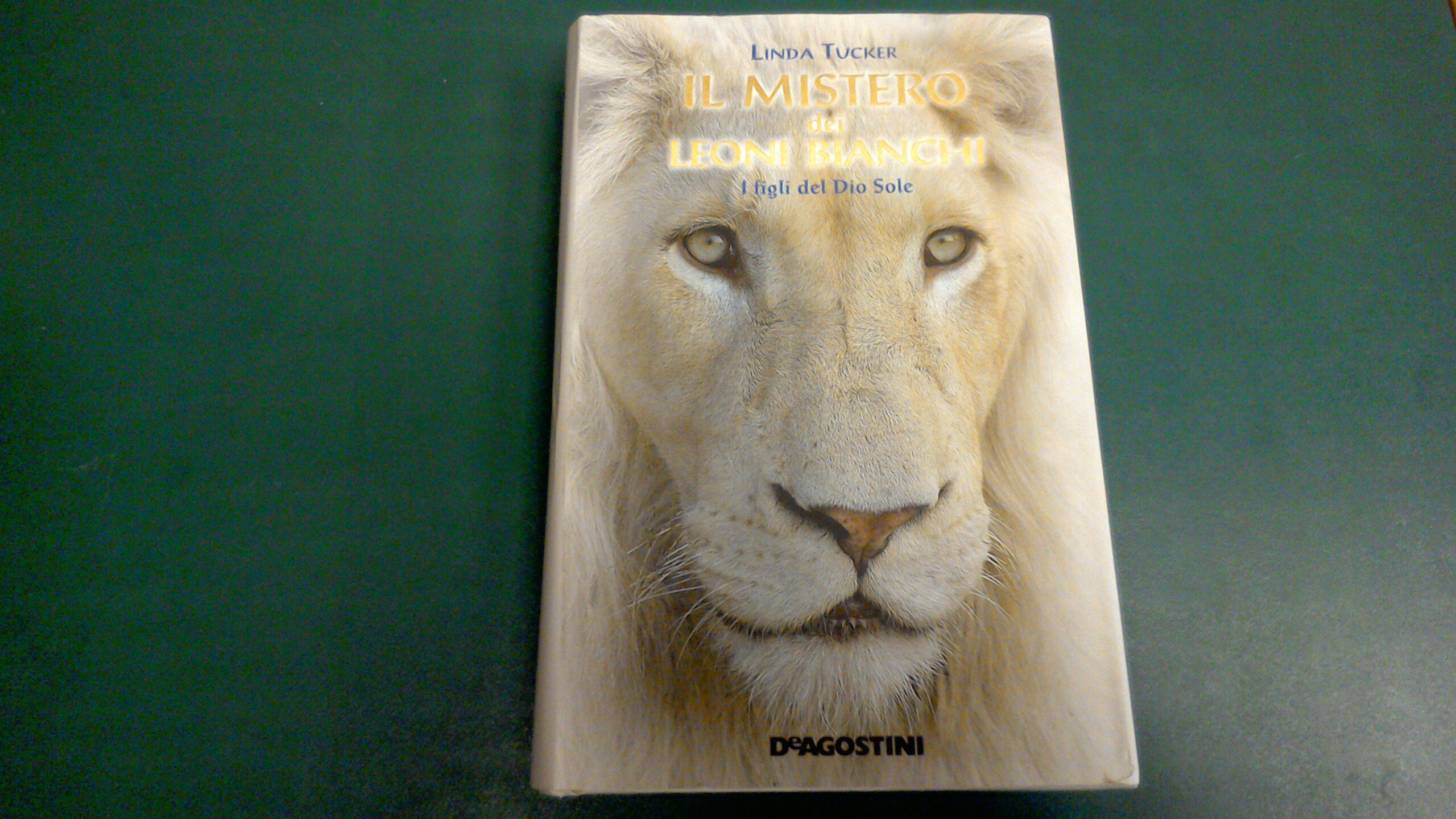 Il mistero dei leoni bianchi - i figli del Dio …