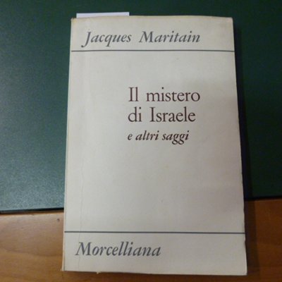 Il mistero di Israele e altri saggi