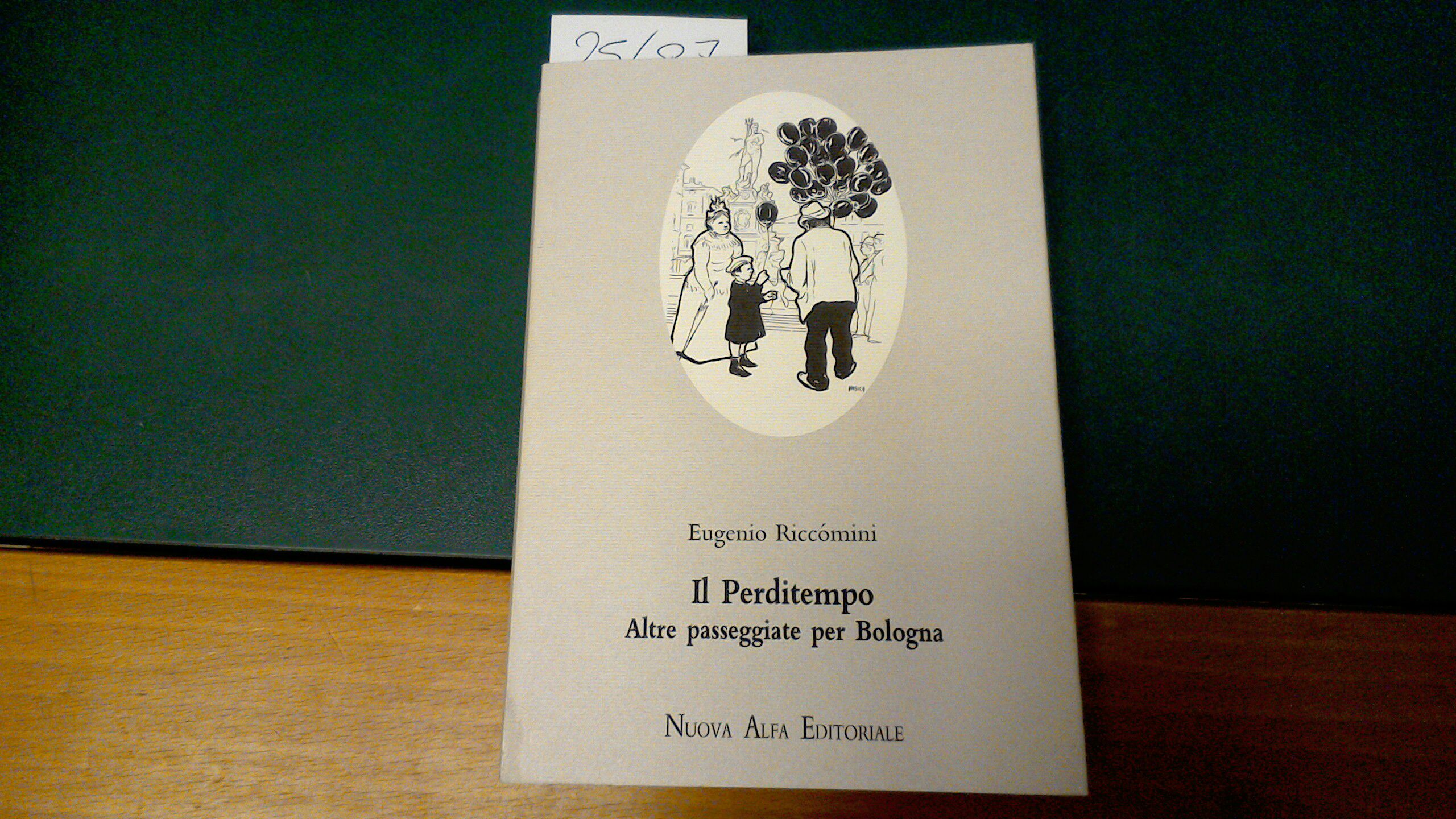 Il perditempo - altre passeggiate per Bologna
