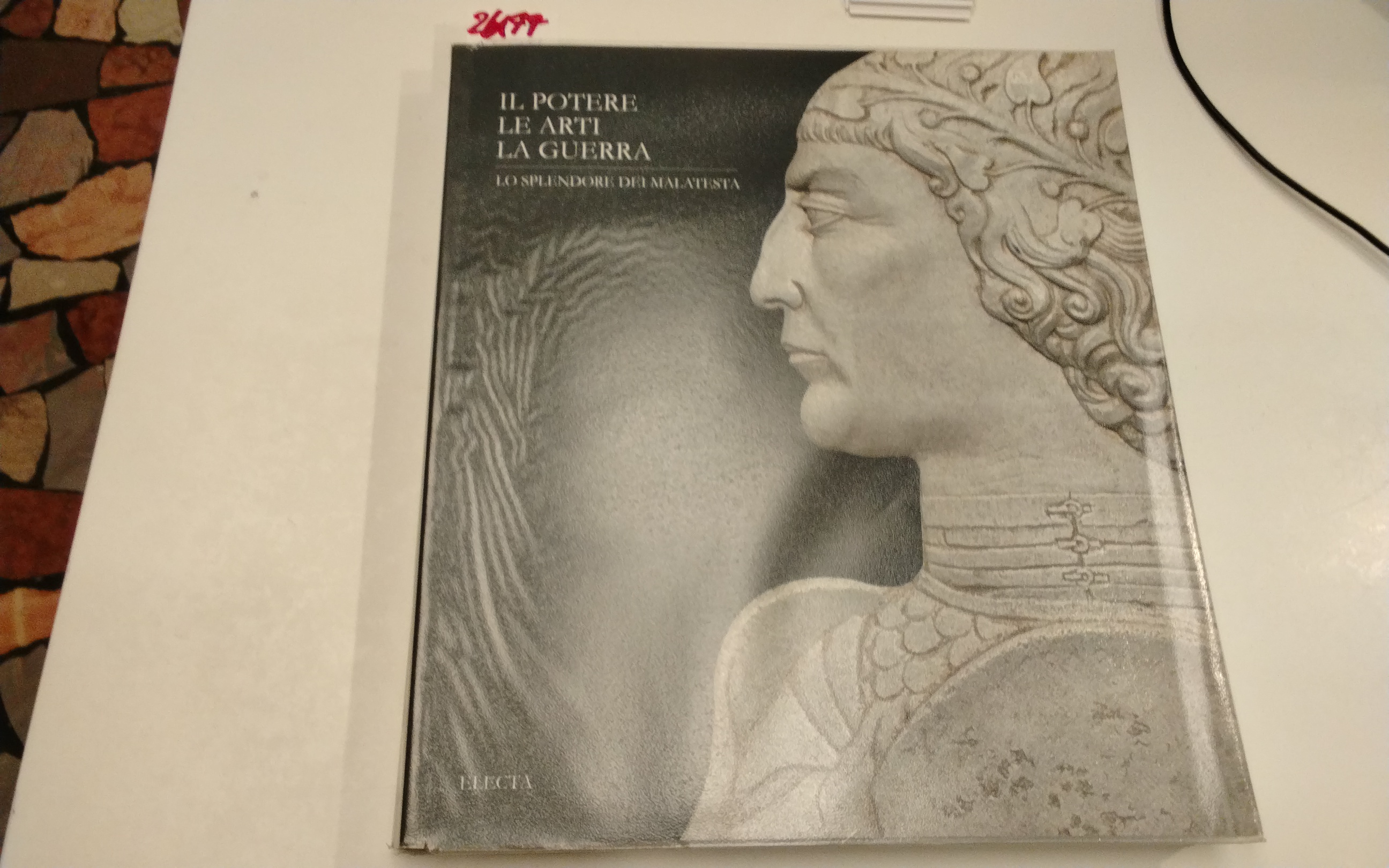 Il potere, le arti, la guerra - lo splendore dei …