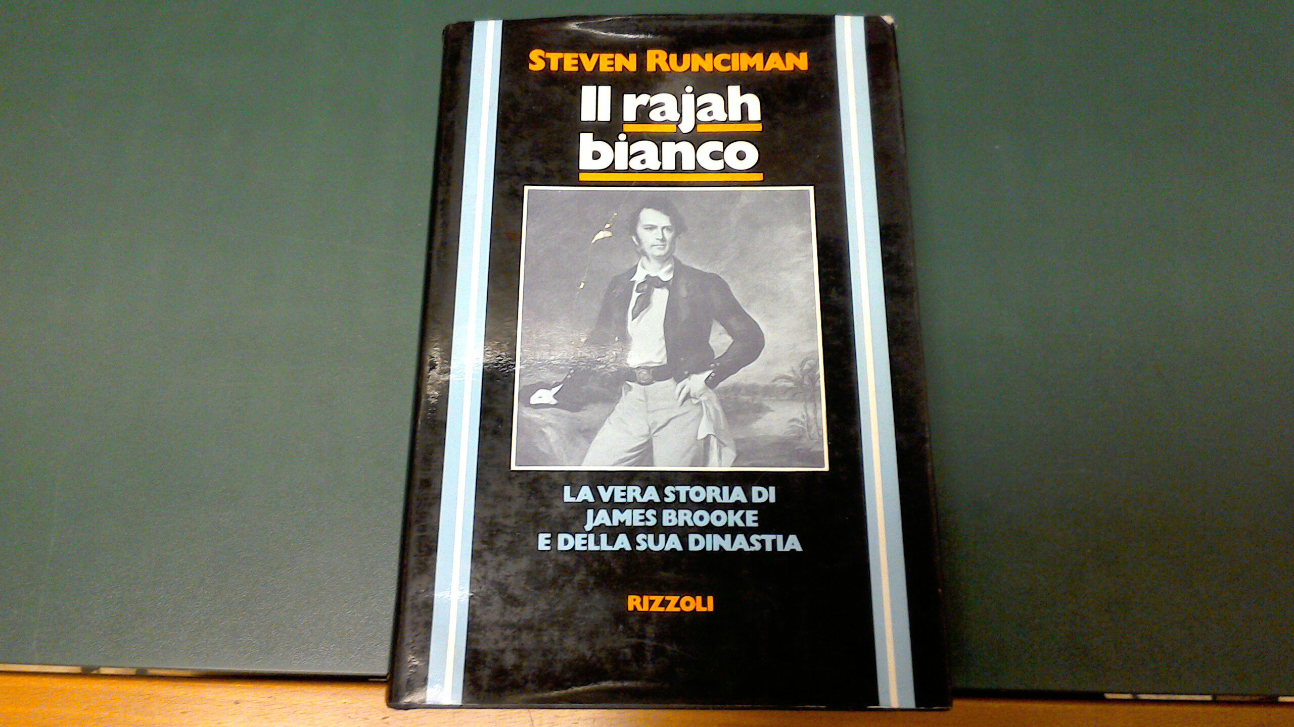 Il Rajah bianco - la vera storia di James Brooke …