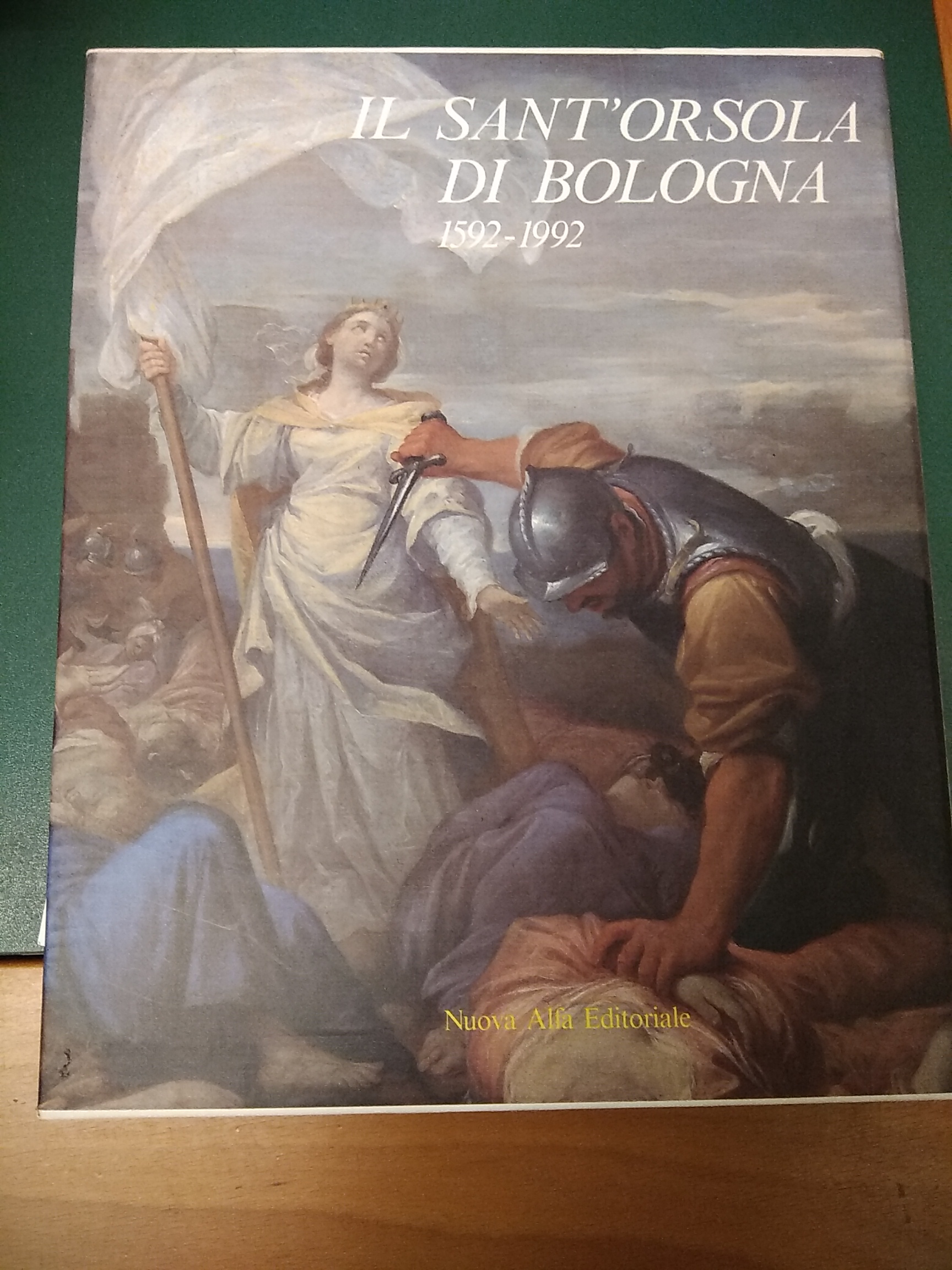 Il Sant'Orsola di Bologna 1592-1992