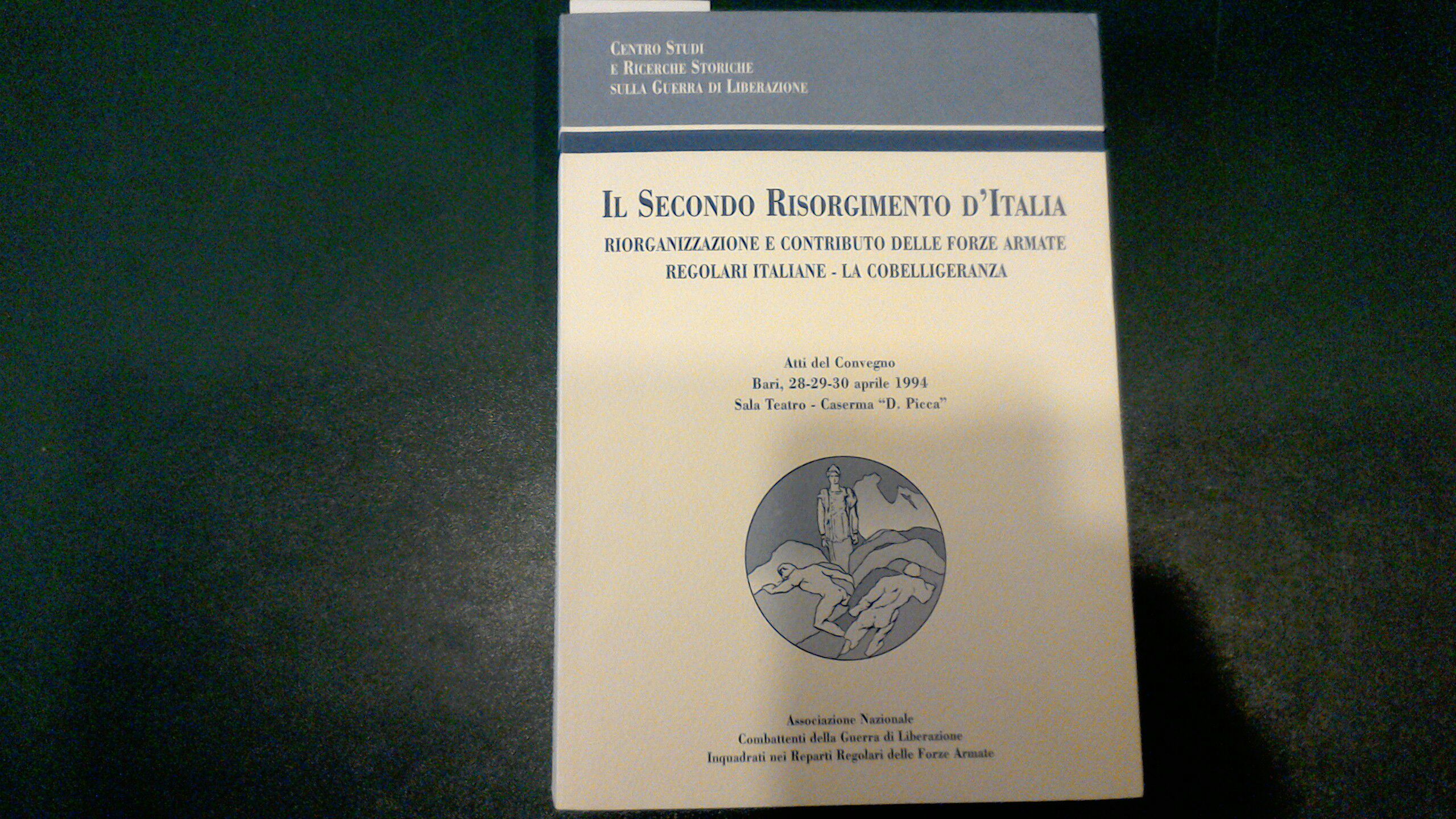 Il secondo Risorgimento d'Italia - riorganizzazione e contributo delle Forze …