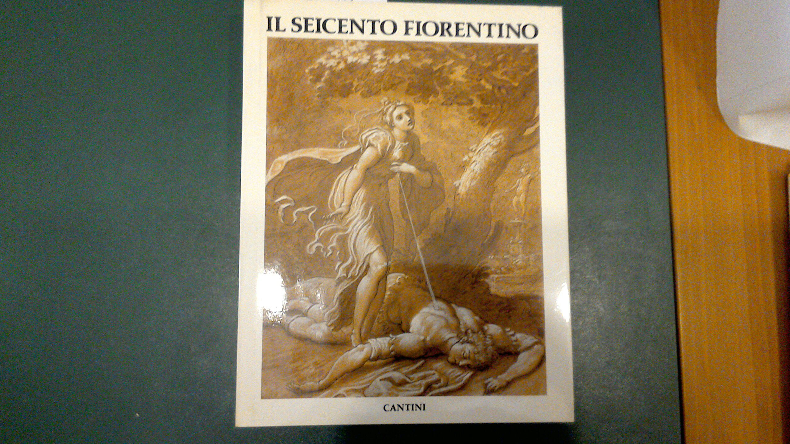 Il Seicento fiorentino - arte a Firenze da Ferdinando I …