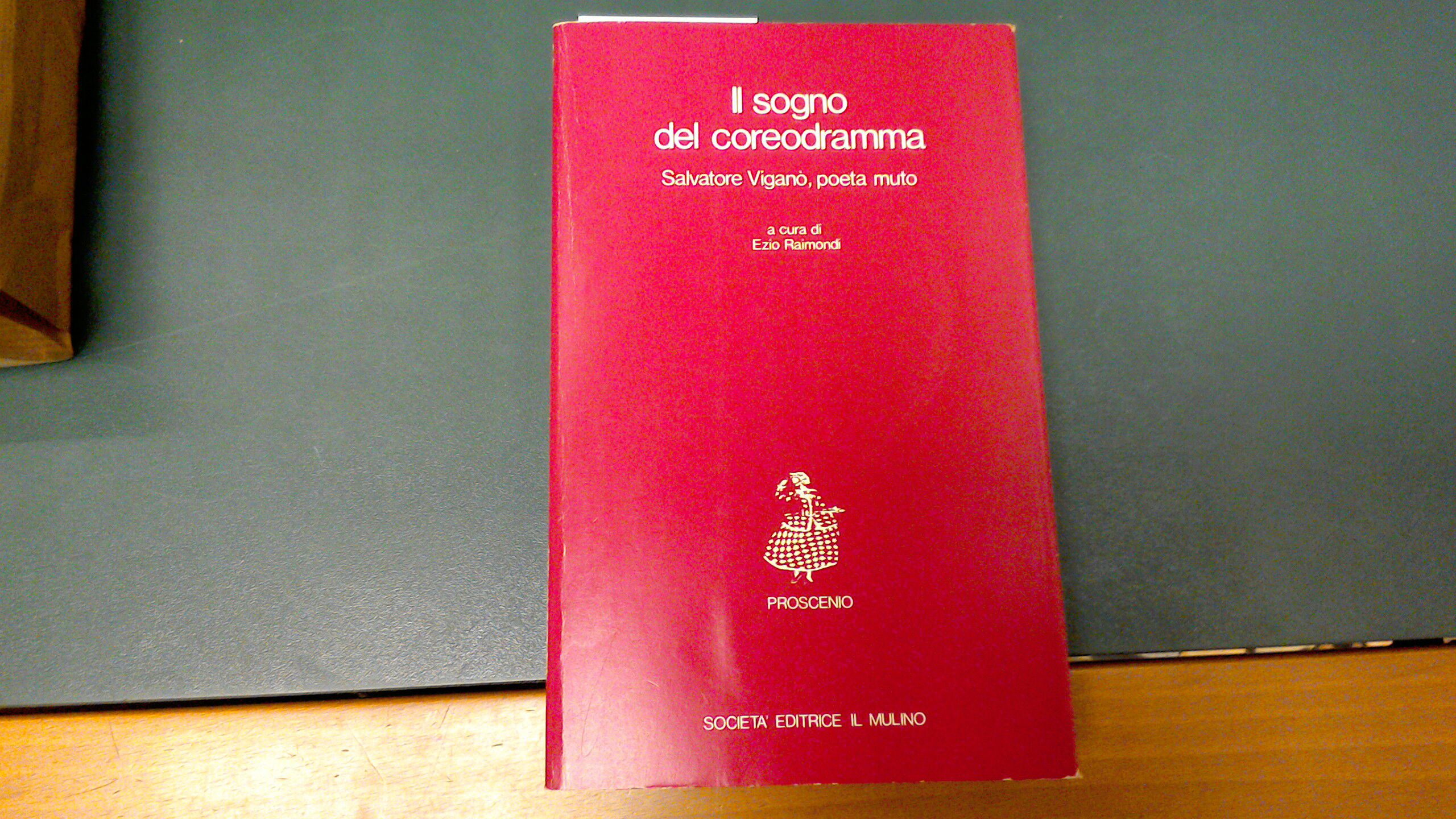 Il sogno del coreodramma - Salvatore Viganò, poeta muto