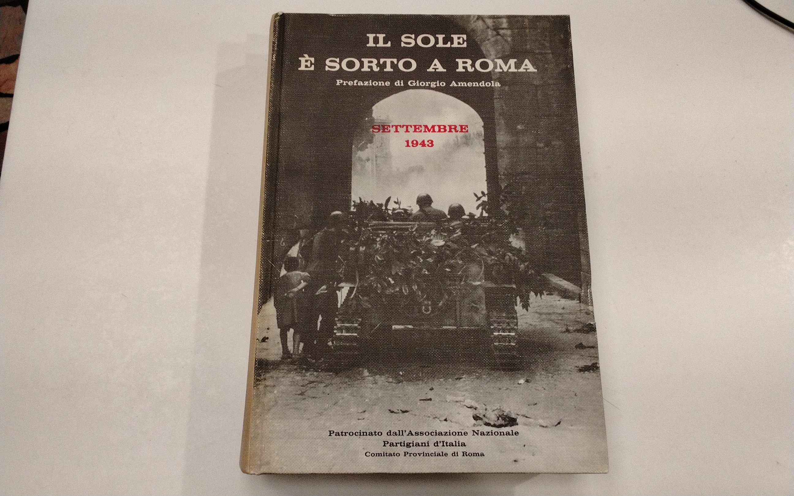 Il sole è sorto a Roma - settembre 1943
