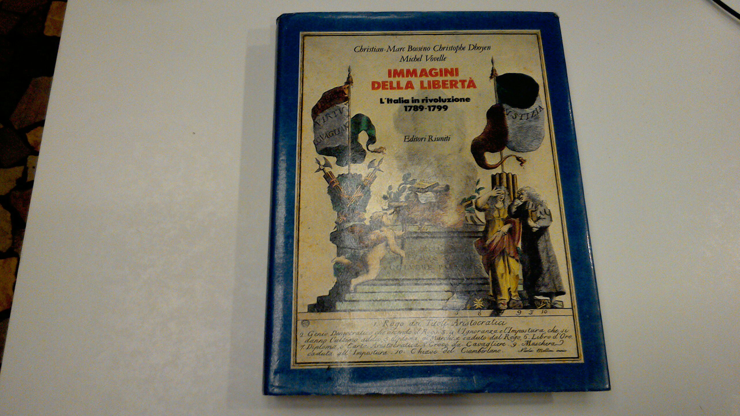 Immagini della libertà - l'Italia in rivoluzione 1789-1799