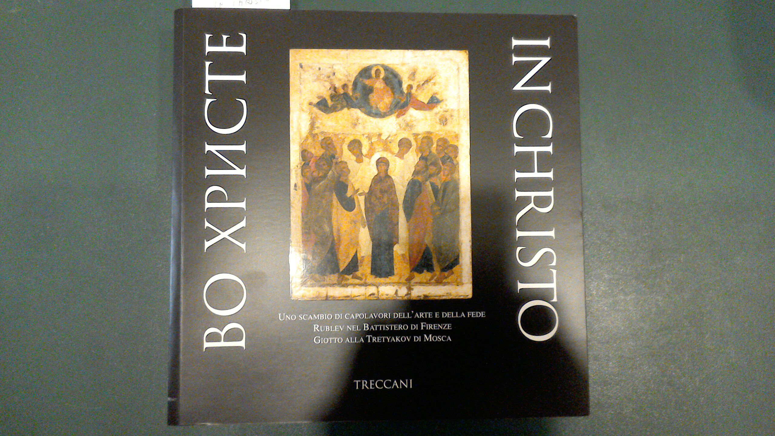 In Christo - uno scambio di capolavori dell'arte e della …