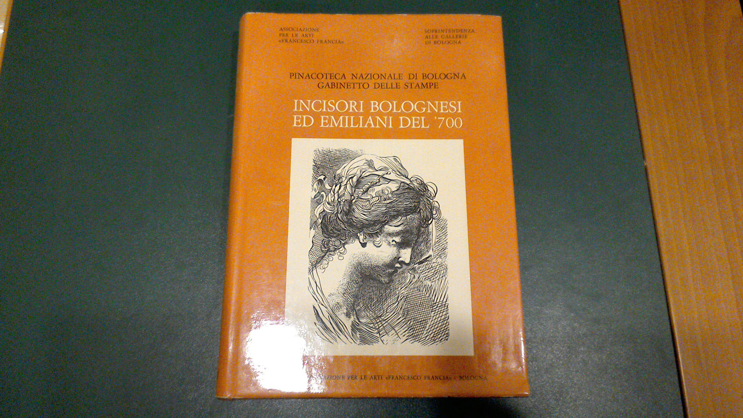 Incisori bolognesi ed emiliani del '700