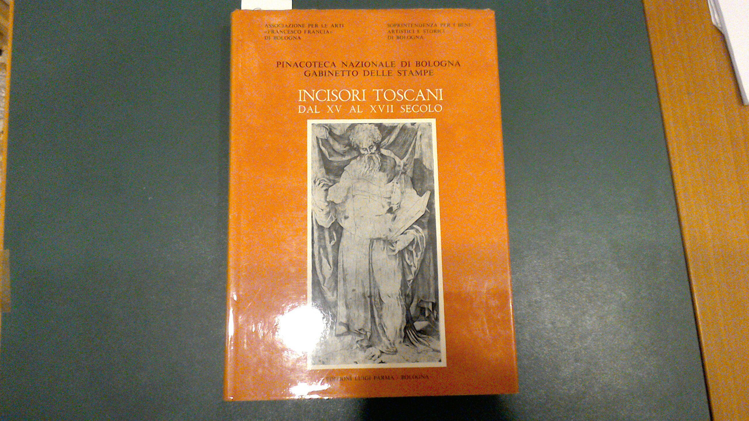 Incisori toscani dal XV al XVII secolo