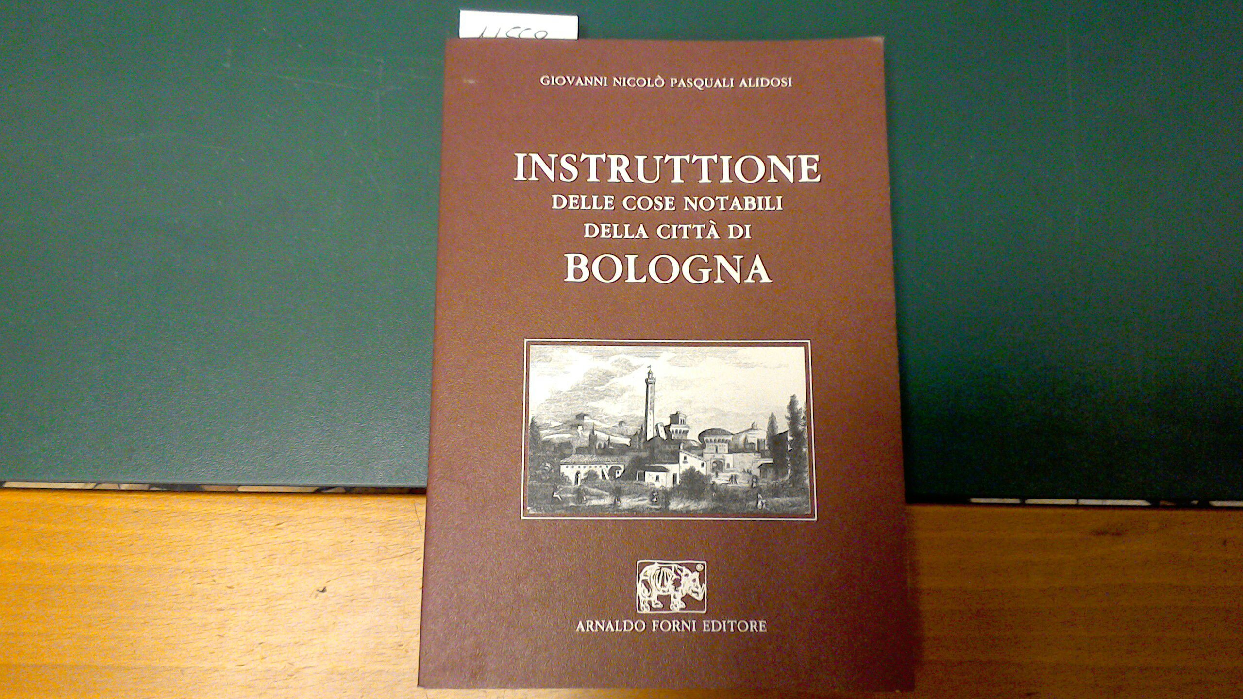 Instruttione delle cose notabili della città di Bologna