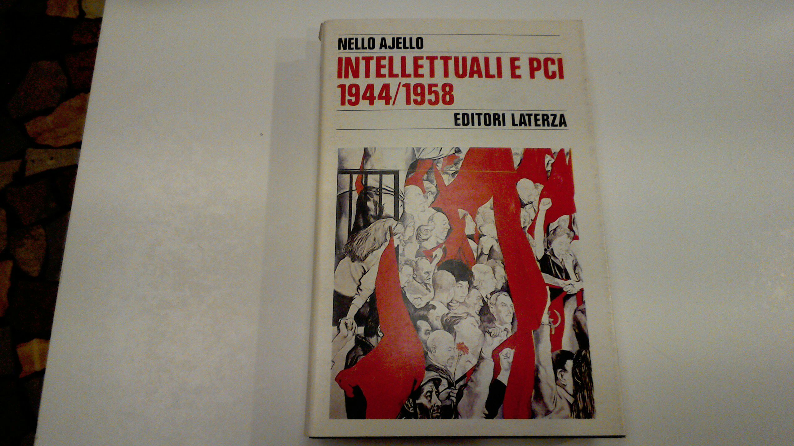 Intellettuali e PCI 1944 / 1958
