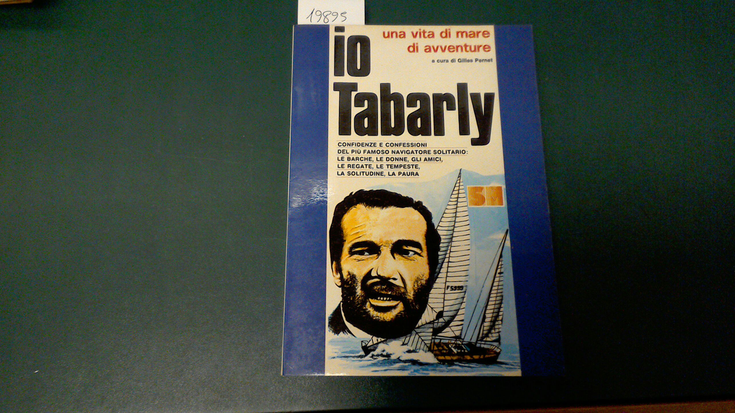 Io Tabarly - una vita di mare di avventure