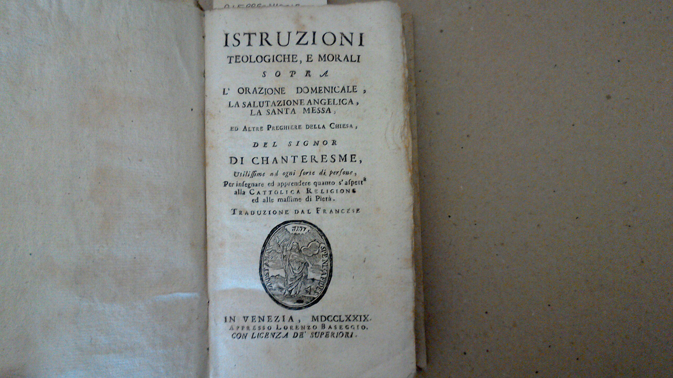 Istruzioni teologiche e morali sopra l'orazione domenicale, la salutazione angelica, …