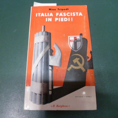 Italia fascista in piedi !