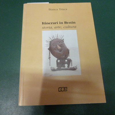 Itinerari in Benin - storia, arte, cultura