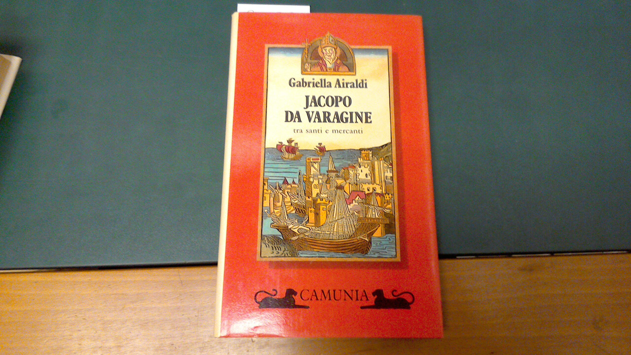 Jacopo da Varagine - tra santi e mercanti