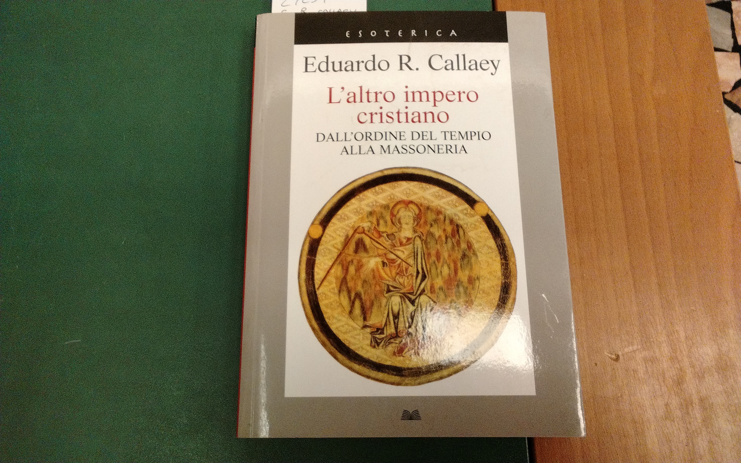 L'altro impero cristiano - dall'ordine del tempio alla massoneria