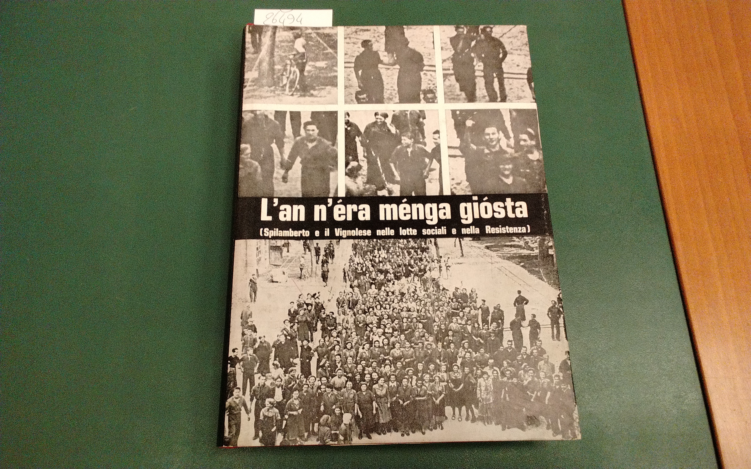 L'an n'era menga giosta ( Spilamberto e il Vignolese nelle …