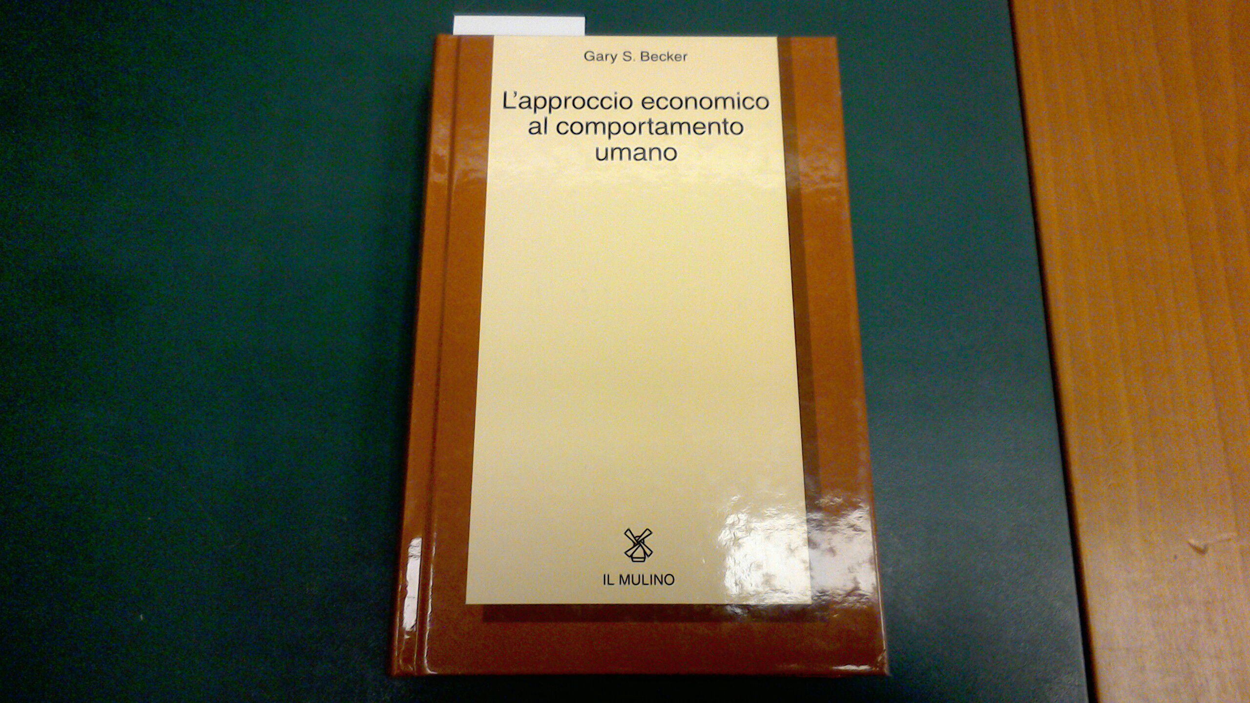 L'approccio economico al comportamento umano