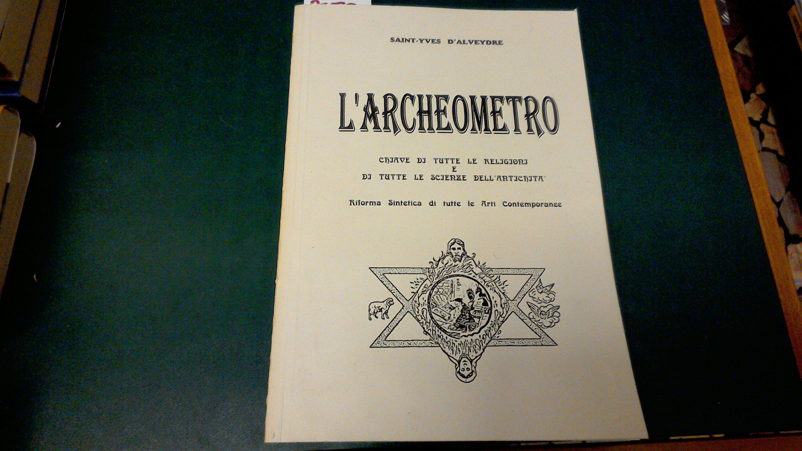L'archeometro - chiave di tutte le religioni e di tutte …