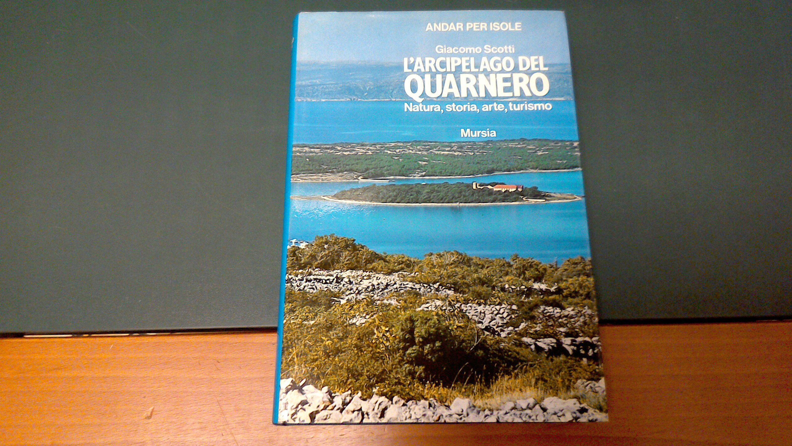 L'arcipelago del Quarnero - natura, storia, arte, turismo