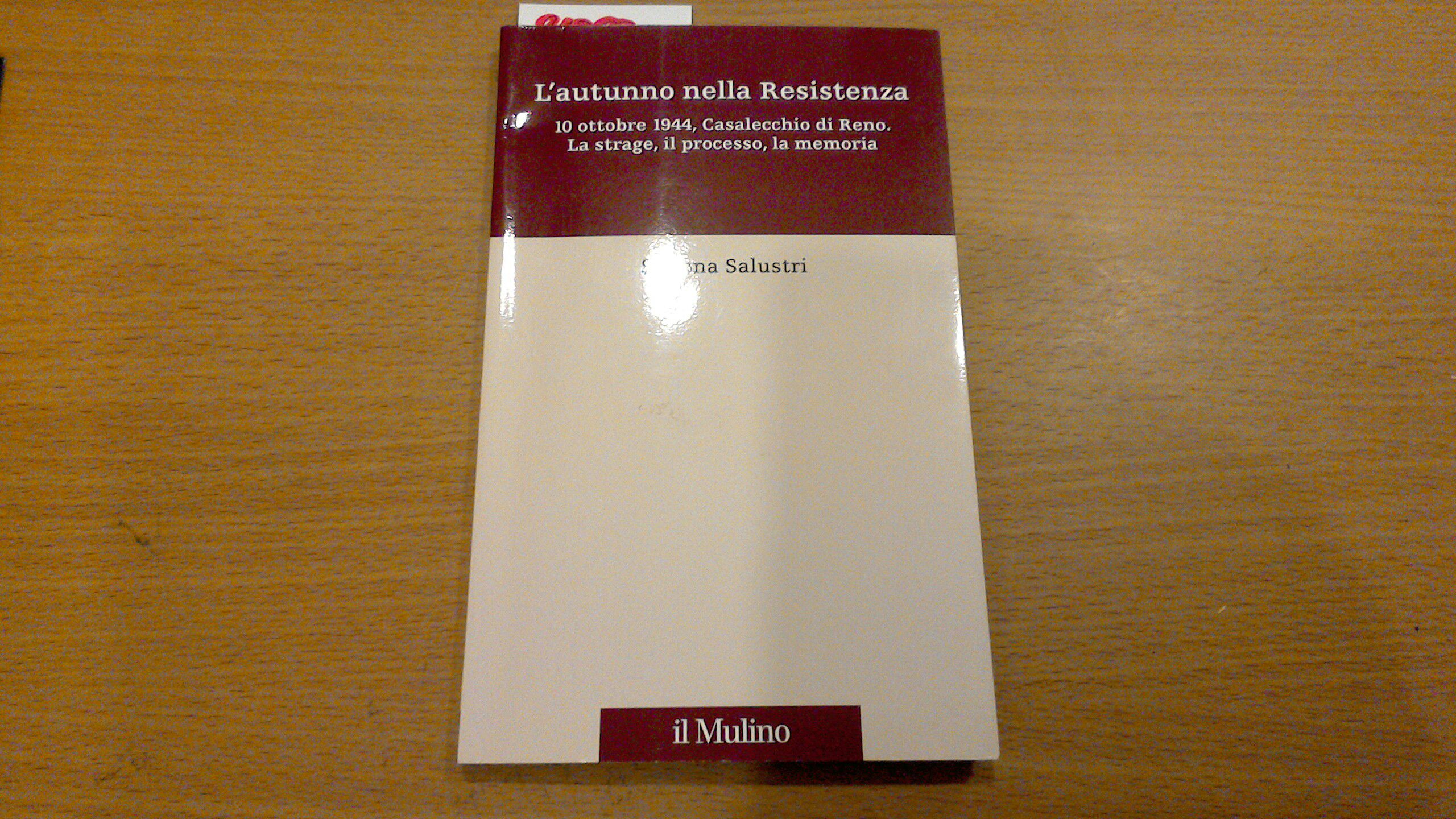 L'autunno nella Resistenza - 10 ottobre 1944, Casalecchio di Reno. …