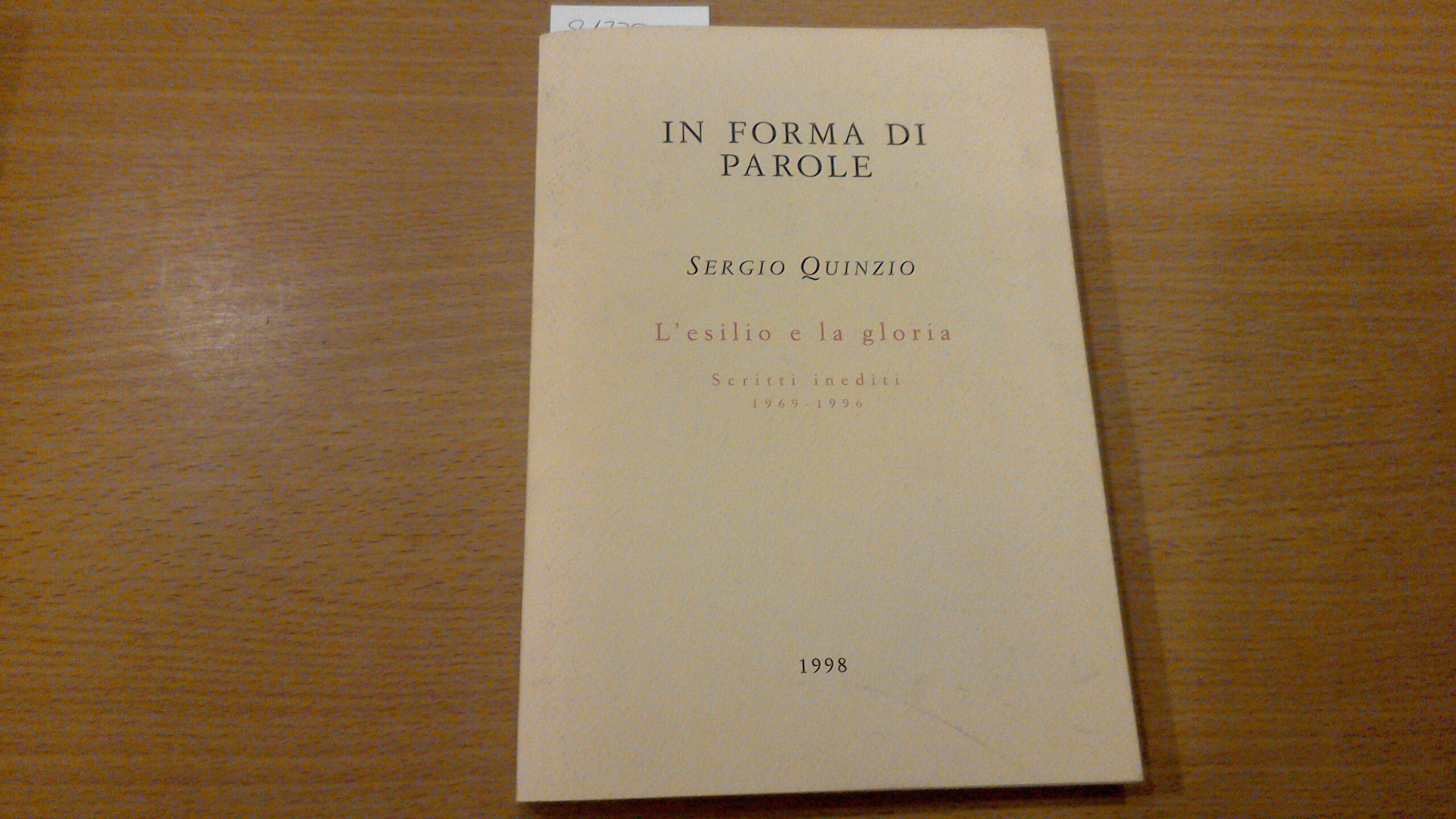 L'esilio e la gloria - scritti inediti 1969-1996