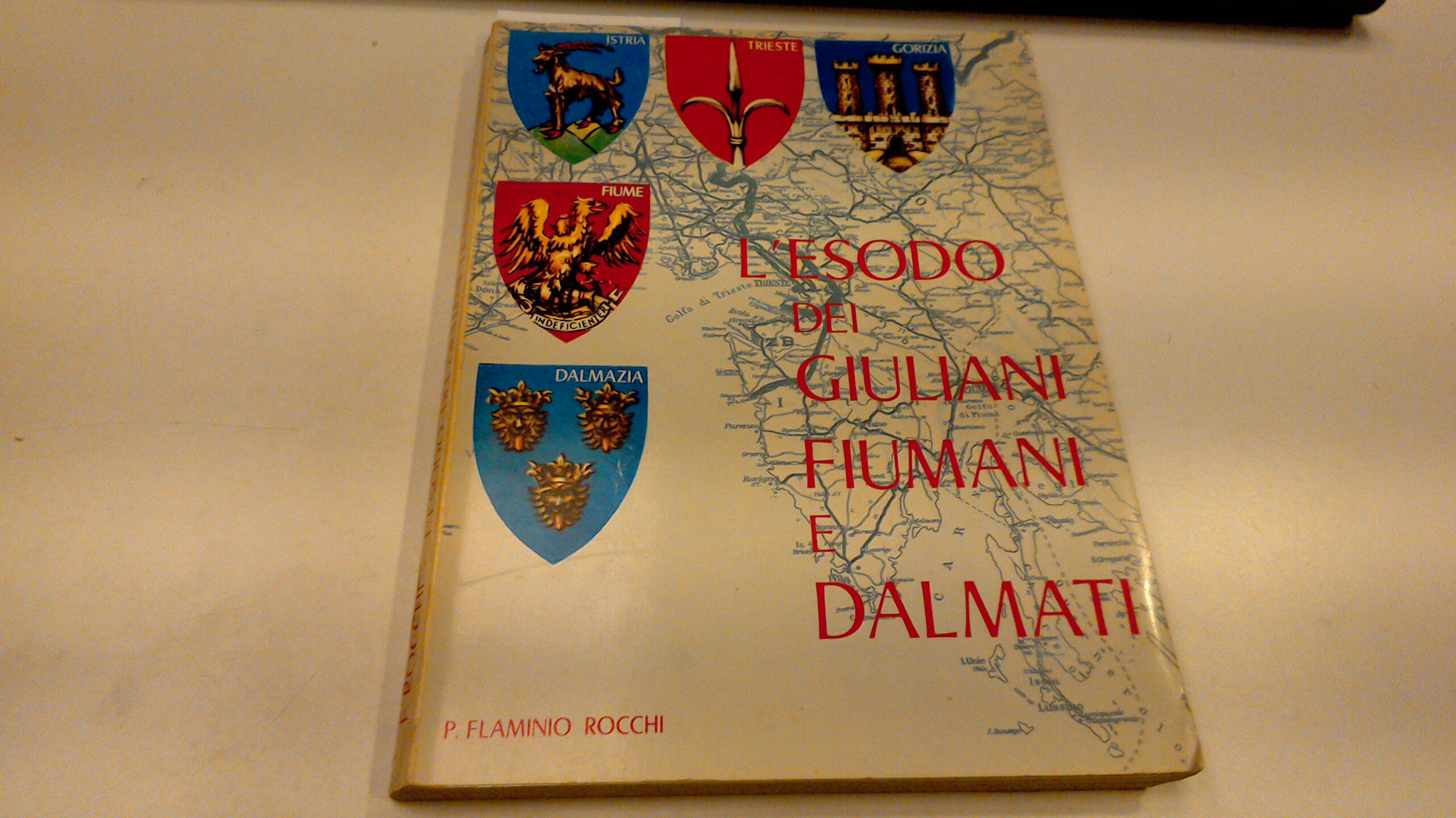 L'esodo dei giuliani, fiumani e dalmati