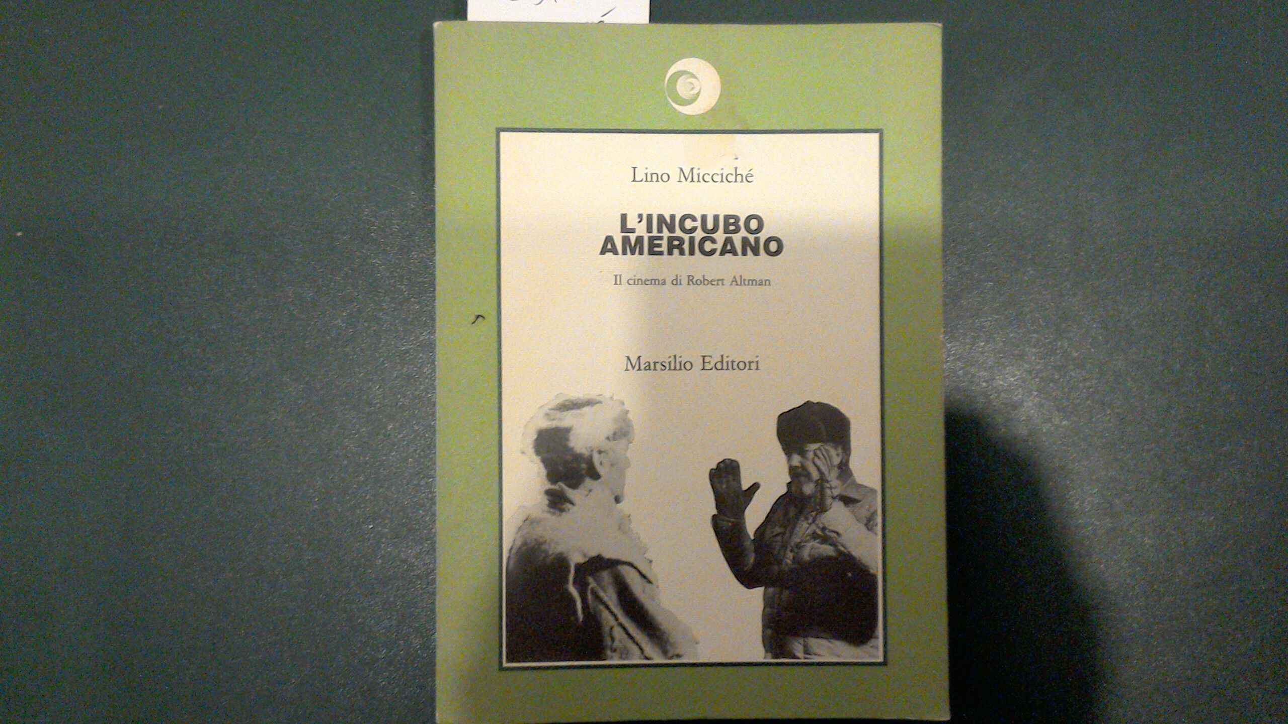 L'incubo americano - il cinema di Robert Altman