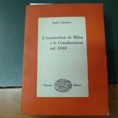 L'insurrection de Milan e le considerazioni sul 1848