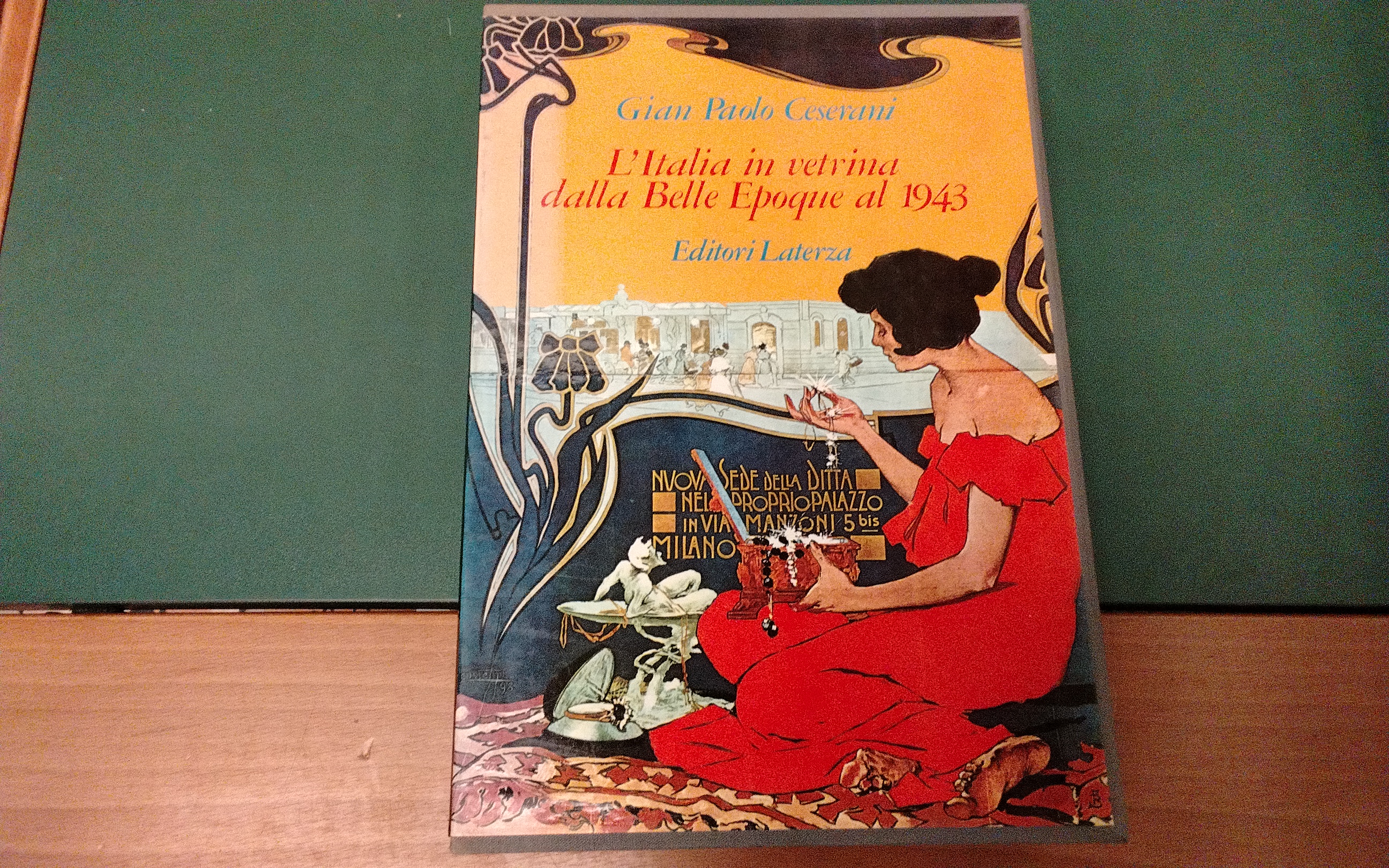 L'Italia in vetrina dalla Belle Epoque al 1943