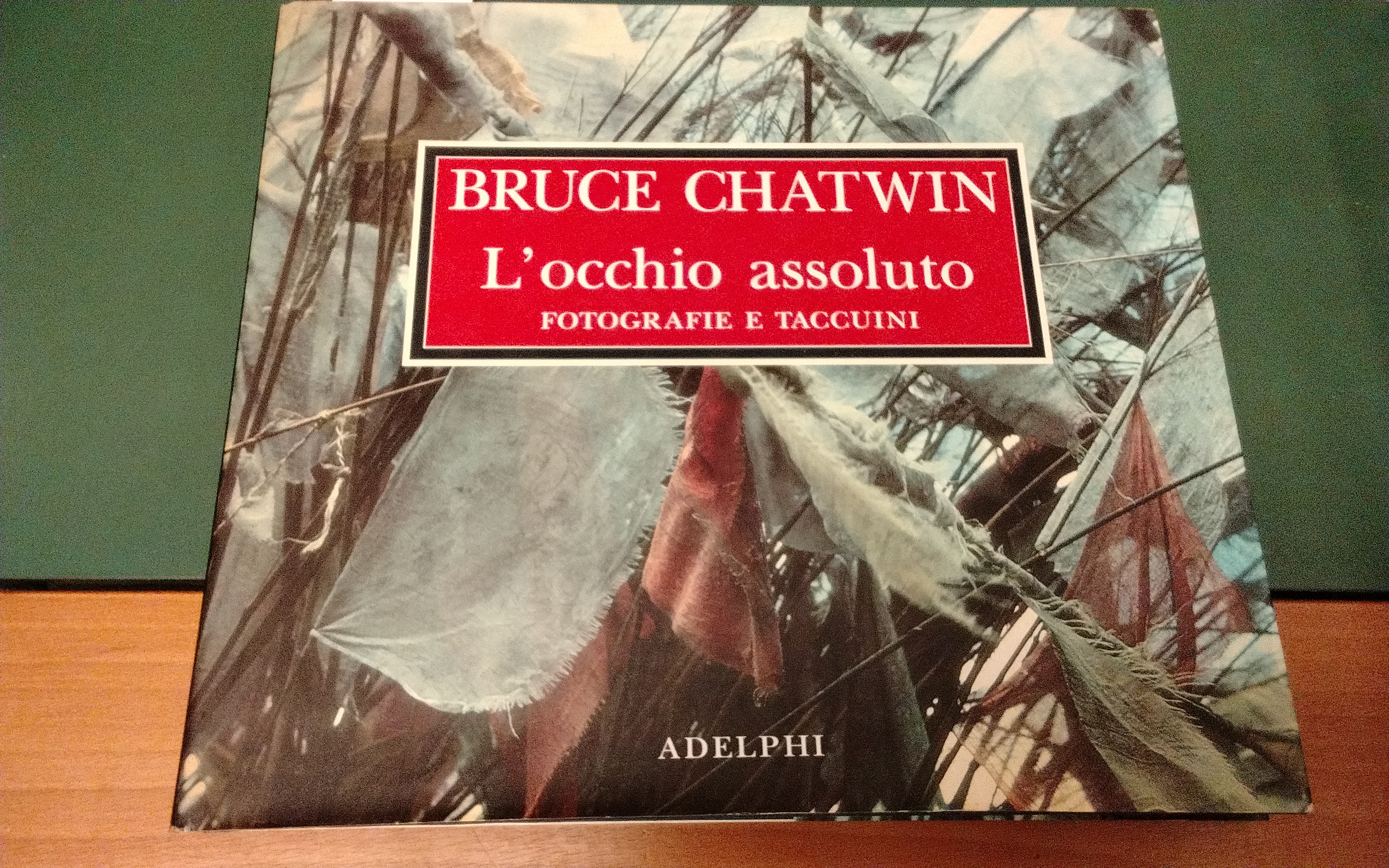 L'occhio assoluto - fotografie e taccuini